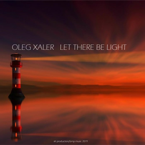 VA - Oleg Xaler - Let There Be Light (2019)