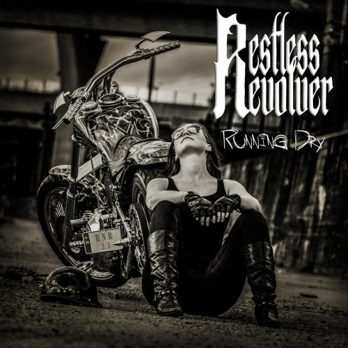 Restless Revolver - Running Dry (2019)