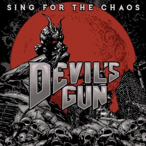 Devils Gun - Sing For The Chaos (2019)