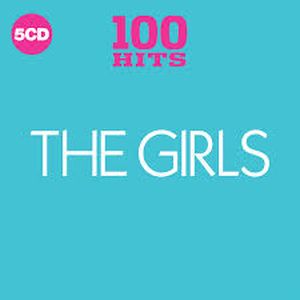 100 Hits- The Girls 100 Hits- The Girls